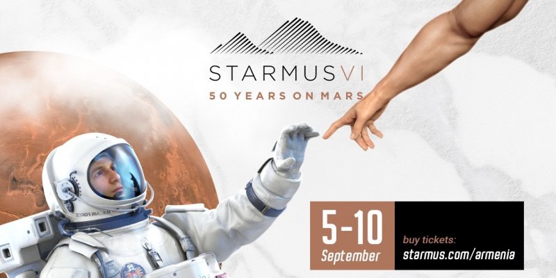 «STARMUS VI» փառատոնին մնացել են հաշված օրեր. փառատոնը ճամփորդելու է Հայաստանով մեկ
