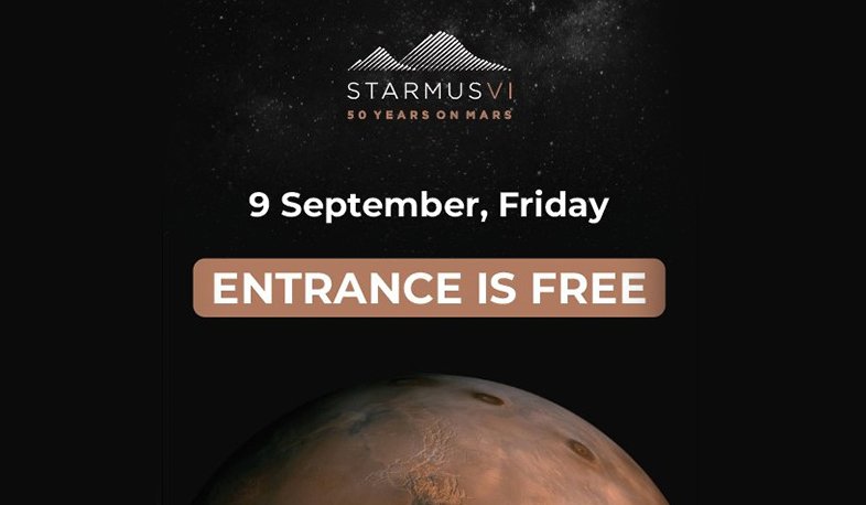 Մասնակցե՛ք Starmus VI փառատոնի փակման արարողությանը և բացառիկ ֆիլմի պրեմիերային. մուտքն ազատ է
