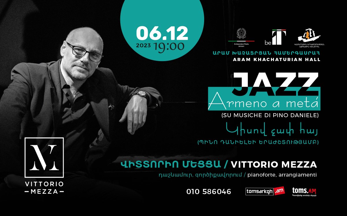 «Armeno a meta'»` կիսով չափ հայ․ իտալացի հանրահայտ ջազմենի համերգային երեկոն՝ Երևանում